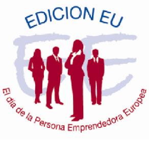 EDICION EU : EL DIA DE LA PERSONA EMPRENDEDORA EUROPEA