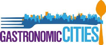GASTRONOMIC CITIES