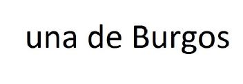UNA DE BURGOS
