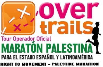 OVERTRAILS TOUR OPERADOR OFICIAL MARATON PALESTINA PARA EL ESTADO ESPAÑOL Y LATINOAMERICA RIGHT TO MOVEMENT - PALESTINE MARATHON