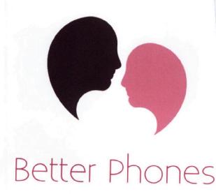 BETTER PHONES