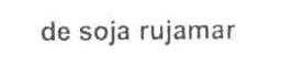 DE SOJA RUJAMAR