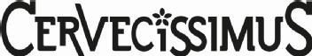 CERVECISSIMUS