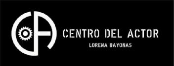 CENTRO DEL ACTOR LORENA BAYONAS