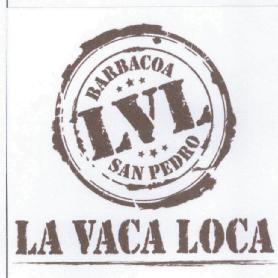BARBACOA LVL SAN PEDRO LA VACA LOCA
