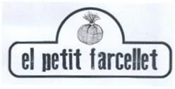 EL PETIT FARCELLET