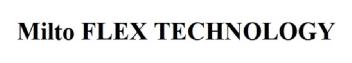 MILTO FLEX TECHNOLOGY