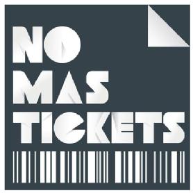 NO MAS TICKETS