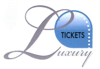 TICKETS LUXURY