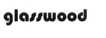 GLASSWOOD