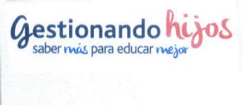 GESTIONANDO HIJOS SABER MAS PARA EDUCAR MEJOR
