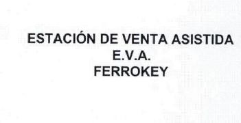 ESTACION DE VENTA ASISTIDA E.V.A. FERROKEY