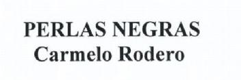 PERLAS NEGRAS CARMELO RODERO