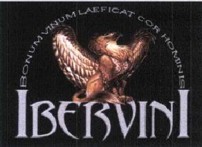 IBERVINI BONUM VINUM LAEFICAT COR HOMINIS