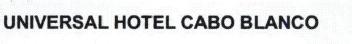 UNIVERSAL HOTEL CABO BLANCO