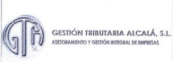 GESTION TRIBUTARIA ALCALA S.L. ASESORAMIENTO Y GESTION INTEGRAL DE EMPRESAS