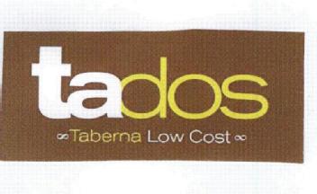 TADOS TABERNA LOW COST