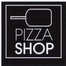 PIZZA SHOP