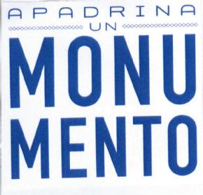 APADRINA UN MONUMENTO