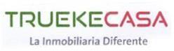 TRUEKECASA LA INMOBILIARIA DIFERENTE