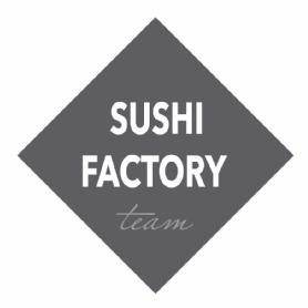 SUSHI FACTORY TEAM