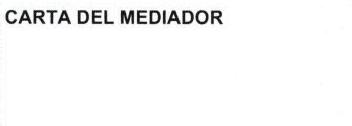 CARTA DEL MEDIADOR