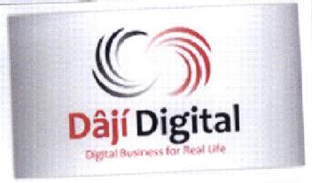 DAJI DIGITAL DIGITAL BUSINESS FOR REAL LIFE