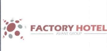 FACTORY HOTEL AVANT GROUP