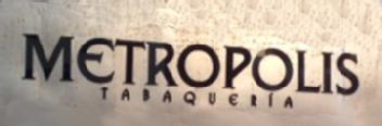 METROPOLIS TABAQUERIA