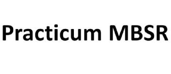 PRACTICUM MBSR
