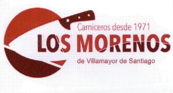 CARNICEROS DESDE 1971 LOS MORENOS DE VILLAMAYOR DE SANTIAGO
