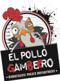 EL POLLO GAMBERRO BARQUILLO'S POLICE DEPARTMENT