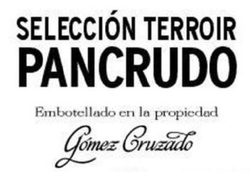SELECCION TERROIR PANCRUDO GOMEZ CRUZADO