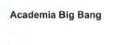 ACADEMIA BIG BANG