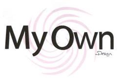 MY OWN DESIGN