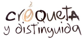 CROQUETA Y DISTINGUIDA