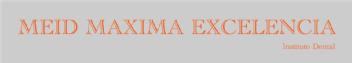 MEID MAXIMA EXCELENCIA. INSTITUTO DENTAL