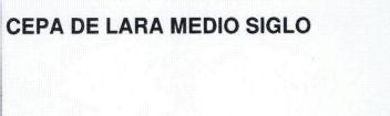 CEPA DE LARA MEDIO SIGLO