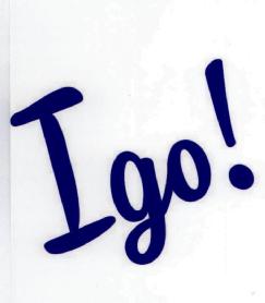 I GO!