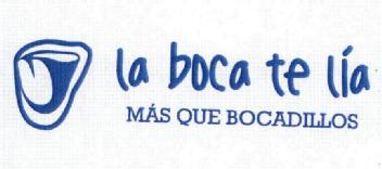 LA BOCA TE LIA MAS QUE BOCADILLOS