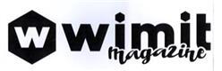 W WIMIT MAGAZINE