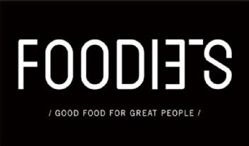 FOODIE'S GOOD FOOD FOR GREAT PEOPLE