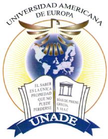 UNIVERSIDAD AMERICANA DE EUROPA UNADE