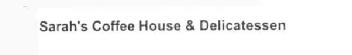 SARAH'S COFFEE HOUSE & DELICATESSEN