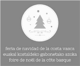FERIA DE NAVIDAD DE LA COSTA VASCA EUSKAL KOSTALDEKO GABONETAKO AZOKA FOIRE DE NOEL DE LA COTE BASQUE