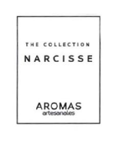 THE COLLECTION NARCISSE AROMAS ARTESANALES