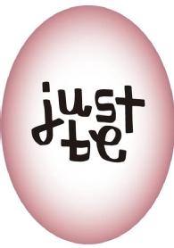 JUST BE
