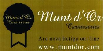 MUNT D'OR CARNISSERIA MUNT D'OR CARNISSERIES ARA NOVA BOTIGA ON-LINE WWW.MUNTDOR.COM