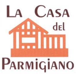 LA CASA DEL PARMIGIANO