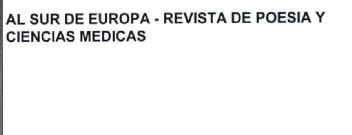 AL SUR DE EUROPA - REVISTA DE POESIA Y CIENCIAS MEDICAS